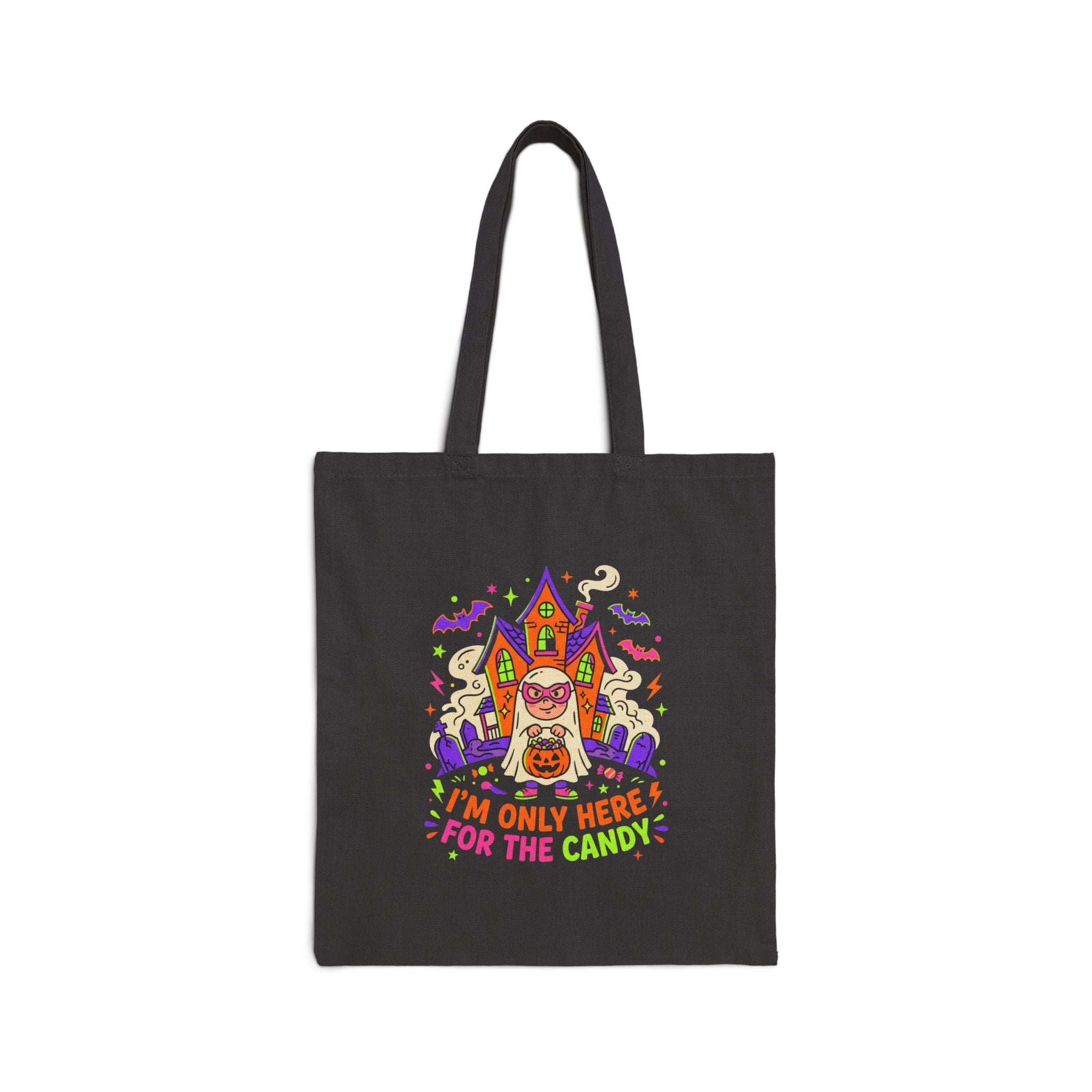 Halloween Candy Tote Bag — “I’m Only Here for the Candy” Cotton Canvas Trick-or-Treat Bag
