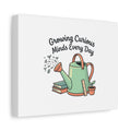 Canvas Wall Art — "Growing Curious Minds Every Day" Watering Can Teacher Classroom Decor