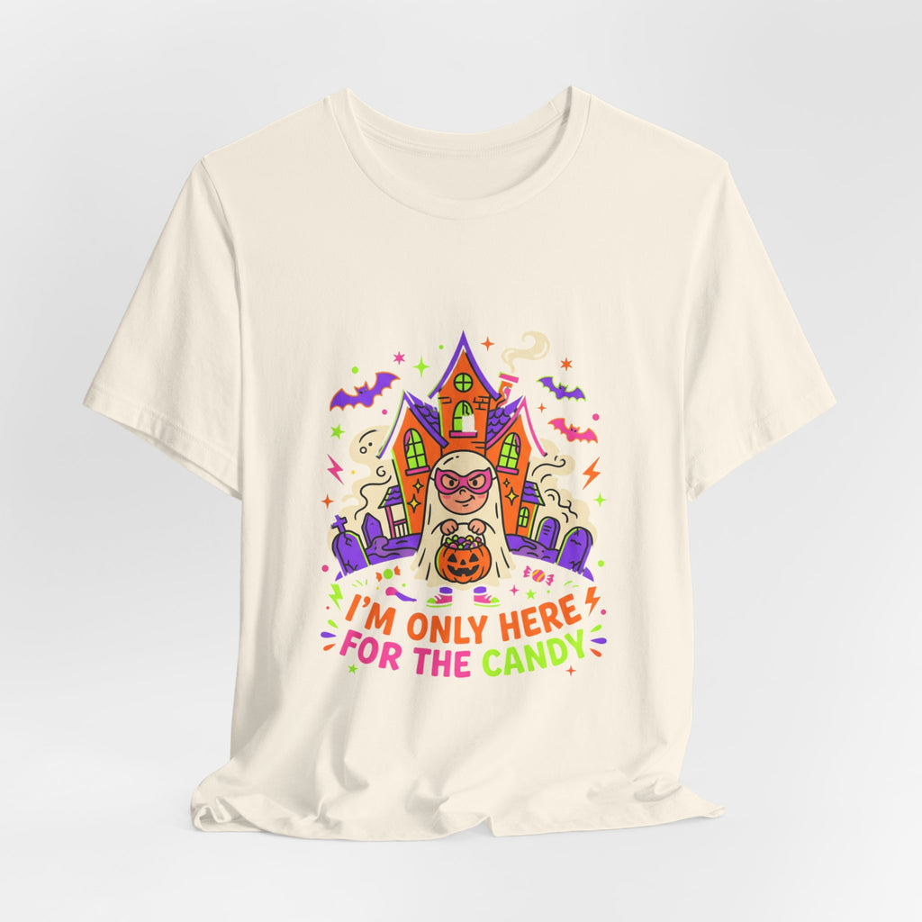 Halloween Candy Tee - "I'm Only Here for the Candy" Graphic T-Shirt
