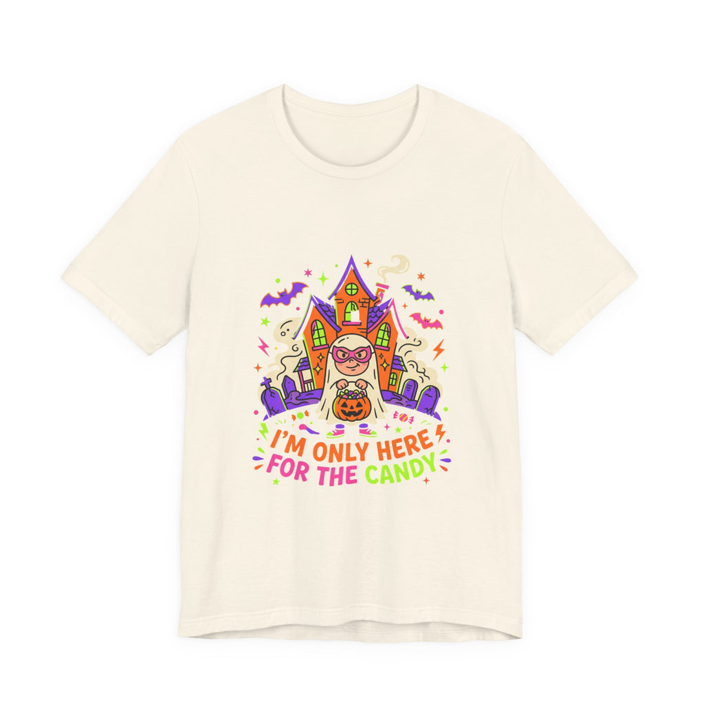 Halloween Candy Tee - "I'm Only Here for the Candy" Graphic T-Shirt
