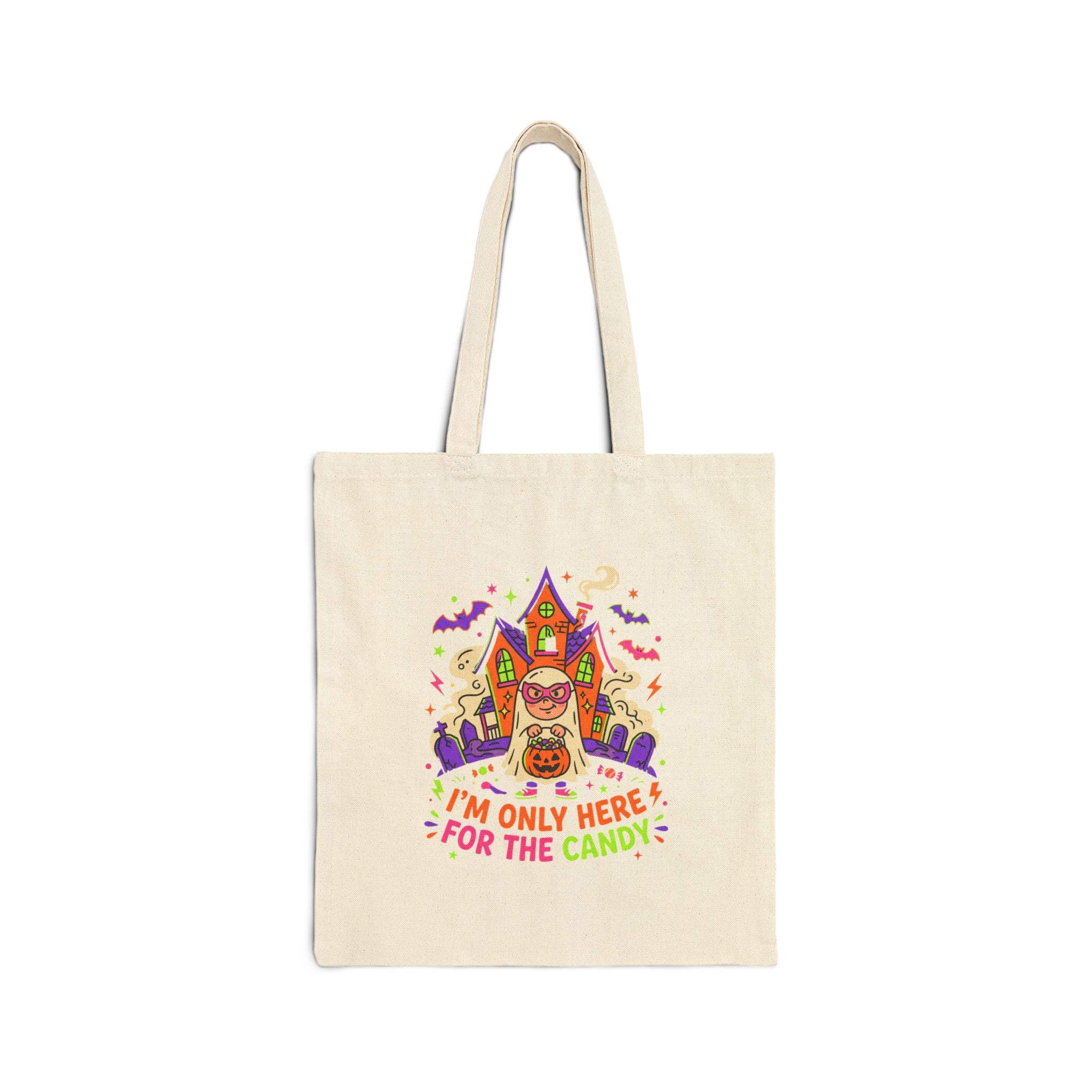 Halloween Candy Tote Bag — “I’m Only Here for the Candy” Cotton Canvas Trick-or-Treat Bag