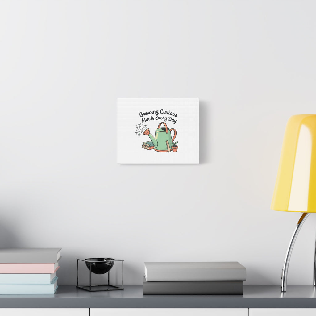 Canvas Wall Art — "Growing Curious Minds Every Day" Watering Can Teacher Classroom Decor