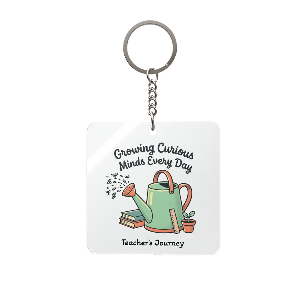 Teacher Keychain – "Growing Curious Minds Every Day" Square Keyring (Appreciation Gift)