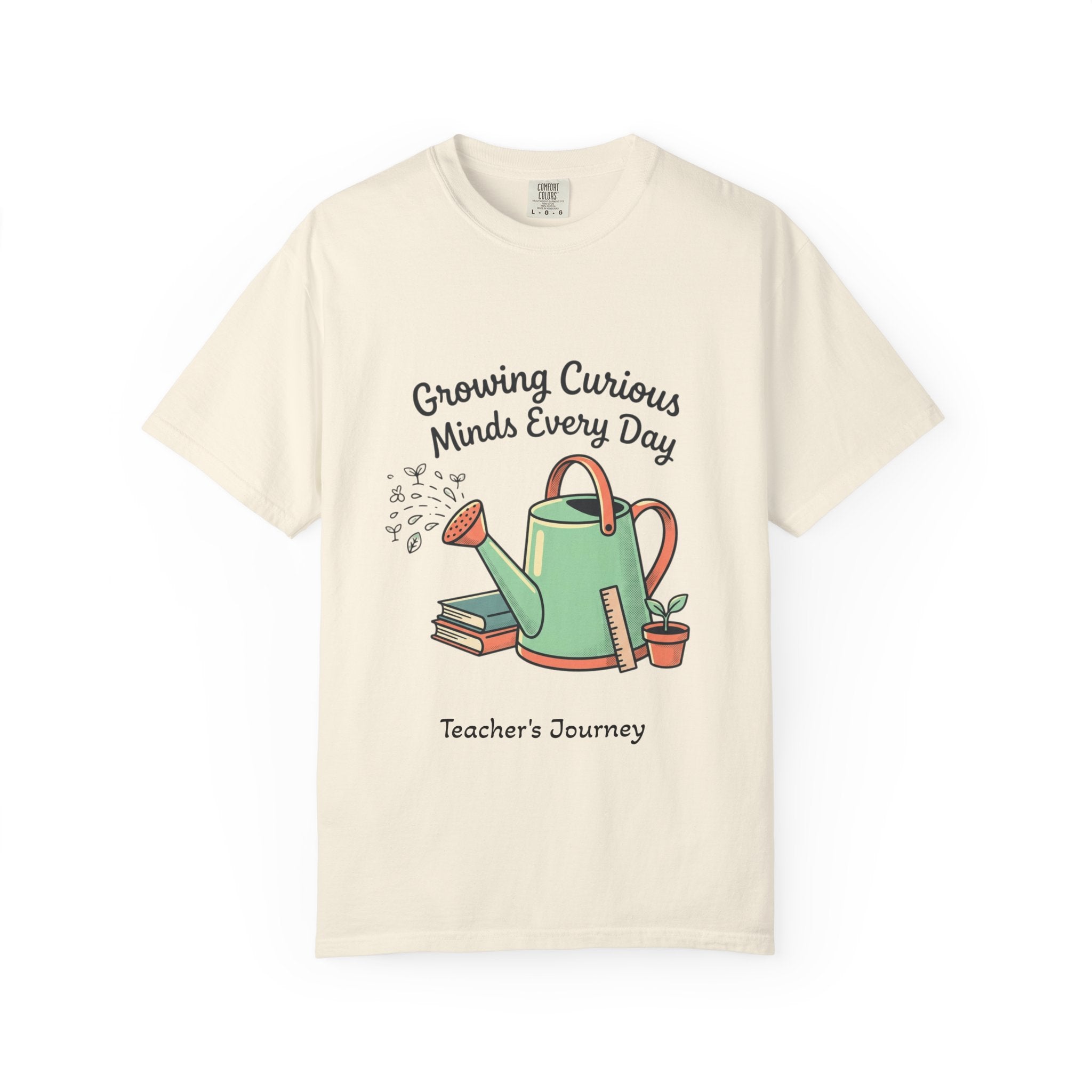 Teacher T-Shirt — "Growing Curious Minds Every Day" Watering Can Design